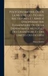 Simon Lhuilier - Polygonométrie Ou De La Mesure Des Figures Rectilignes Et Abrégé D'isopérimétrie Élémentaire Ou De La Dépendance Mutuelle Des Grandeurs Et Des Limites