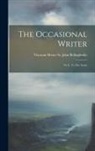 Viscount Henry St John Bolingbroke - The Occasional Writer: No Ii. To The Same