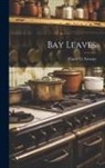 Fanny D. [From Old Catalog] Sweeny - Bay Leaves