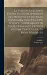 William Law, Lodoïk - La Voie De La Science Divine Ou Développement Des Principes Et Des Bases Fondamentales De Cette Science, Indépendant De Toute Opinion Et De Tout Systè
