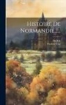 Du Bois, Vitalis Ordericus - Histoire De Normandie