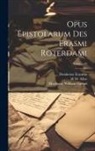 P. S. Allen, Desiderius Erasmus, Heathcote William Garrod - Opus epistolarum des Erasmi Roterdami; Volume 03