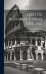 Christian Juncker, Sextus Aurelius Victor - Libri De Romanae Gentis Origine: Access. Sexti Rufi Breviarium Historiae Romanae