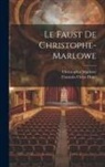 François-Victor Hugo, Christopher Marlowe - Le Faust De Christophe-Marlowe