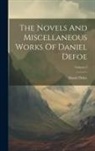 Daniel Defoe - The Novels And Miscellaneous Works Of Daniel Defoe; Volume 3