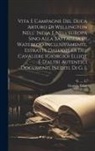 Giorgio Elliot, G L - Vita E Campagne Del Duca Arturo Di Wellington Nell' India E Nell'europa Sino Alla Battaglia Di Waterloo Inclusivamente, Estratte Dall'opera Del Cavali