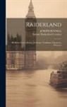 Samuel Rutherford Crockett, Joseph Pennell - Raiderland: All About Grey Galloway, Its Stories, Traditions, Characters, Humours