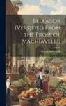 Niccolò Machiavelli - Belfagor (Versified From the Prose of Machiavelli)