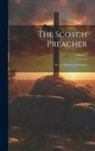 Anonymous - The Scotch Preacher: Or, a Collection of Sermons; Volume 1