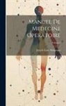 Joseph Franc Malgaigne - Manuel De Medecine Operatoire; Volume 2
