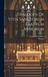 Leonhard Lemmens, THOMAS - Dialogus De Vitis Sanctorum Fratrum Minorum