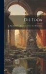 Anonymous - Die Edda: Eine Sammlung Altnordischer Götter- Und Heldenlieder