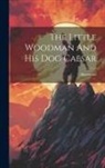 Sherwood - The Little Woodman And His Dog Caesar