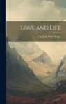 Charlotte Mary Yonge - Love and Life