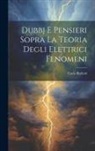 Carlo Barletti - Dubbj E Pensieri Sopra La Teoria Degli Elettrici Fenomeni