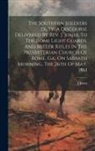 Jones J - The Southern Soldiers Duty. A Discourse Delivered By Rev. J. Jones, To The Rome Light Guards, And Miller Rifles In The Presbyterian Church Of Rome, Ga