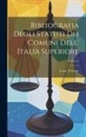 Leone Fontana - Bibliografia Degli Statuti Dei Comuni Dell' Italia Superiore; Volume 3