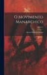 Álvaro Pinheiro Chagas - O movimento manarchico; Volume 2