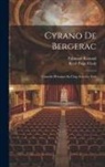 Edmond Rostand, Reed Paige Clark - Cyrano De Bergerac: Comédie Héroïque En Cing Actes En Vers