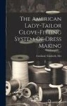 Elizabeth [From Old C. Gartland - The American Lady-tailor Glove-fitting System Of Dress Making