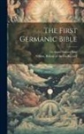 Gerhard Hubert Balg, Bishop Of the Goths Ca Ulfilas - The First Germanic Bible