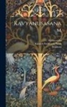 Hemacandra, Parab Kainath Pandurang, Sivadatta - Kavyanusasanam
