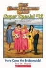 Sonia Sander - BSC SS #12: Here Come the Bridesmaids! Ebk