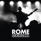 Rome - Live in Kyiv 2023, 2 Audio-CD (Digipak) (Audio book)