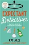 Kat Ailes - The Expectant Detectives
