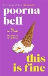 Poorna Bell, Bell Poorna - This Is Fine