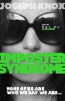 Joseph Knox, Knox Joseph - Imposter Syndrome