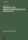 Heiko Girnth - Sprache und Sprachverwendung in der Politik