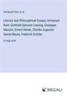 At Al., Immanuel Kant - Literary and Philosophical Essays; Immanuel Kant, Gotthold Ephraim Lessing, Giuseppe Mazzini, Ernest Renan, Charles Augustin Sainte-Beuve, Friedrich Schiller