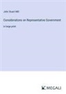 John Stuart Mill - Considerations on Representative Government