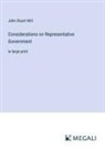 John Stuart Mill - Considerations on Representative Government