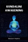 Blossom Hopkins - KUNDALINI AWAKENING