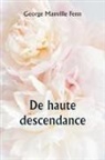 George Manville Fenn - Of High Descent