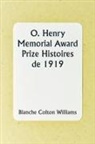 Blanche Colton Williams - O. Henry Memorial Award Prize Stories of 1919
