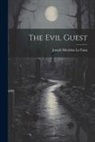 Joseph Sheridan Le Fanu - The Evil Guest