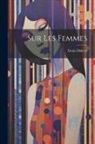 Denis Diderot - Sur Les Femmes