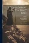 Matthew Henry, Thomas Scott - A Commentary Upon The Holy Bible: Isaiah To Malachi; Volume 4