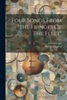 Edward Elgar, Rudyard Kipling - Four Songs From "the Fringes Of The Fleet"
