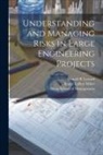 Donald R. Lessard, Roger LeRoy Miller, Sloan School of Management - Understanding and Managing Risks in Large Engineering Projects