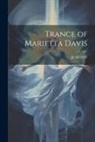 Jl Scott - Trance of Marietta Davis