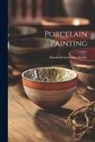 Elizabeth Lawrence Archer - Porcelain Painting