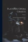 Plato, Carl Ernst Christoph Schneider - Platonis Opera Graece; Volume 2