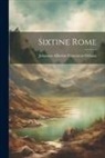 Johannes Albertus Franciscus Orbaan - Sixtine Rome