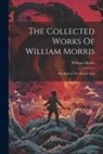 William Morris - The Collected Works Of William Morris: The Well At The World's End