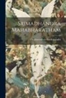 Chathurvedhula Pardhasaradhi - Srimadhandra Mahabharatham