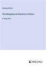 Immanuel Kant - The Metaphysical Elements of Ethics